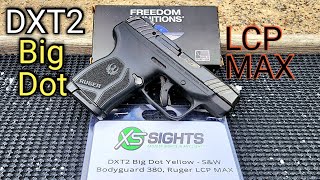 Ruger LCP Max amp SampW Bodyguard XS Sights DXT2 Big Dot Yellow Review amp Shoot [upl. by Eerehs178]