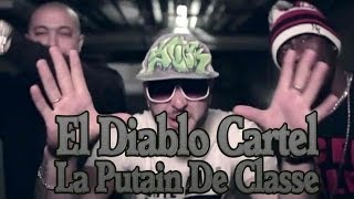 El Diablo Cartel  La Putain De Classe  Official Music Video [upl. by Hauser]