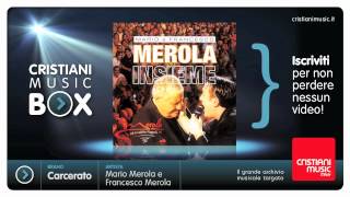 Mario Merola e Francesco Merola  Carcerato LIVE [upl. by Whorton]