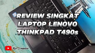 REVIEW SINGKAT LAPTOP LENOVO THINKPAD T490s  REVIEW LAPTOP LENOVO T490s [upl. by Dorisa]