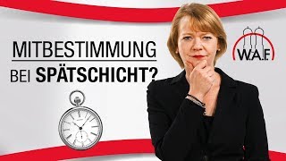 Hat der Betriebsrat ein Mitbestimmungsrecht beim Thema Spätschicht  Betriebsrat Video [upl. by Neirad]