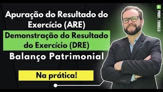 💡 Fatos contábeis Demonstração do Resultado do Exercício Balanço Patrimonial e ARE – Na prática [upl. by Whitcomb]