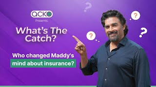 Who changed Maddys mind about insurance  What’s the Catch  R Madhavan  ACKO [upl. by Nnyleimaj73]