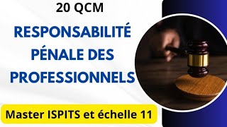 20 QCM Sur la Responsabilité Pénale des professionnels de santé Master ISPITS Et Échelle 11 [upl. by Llenal]