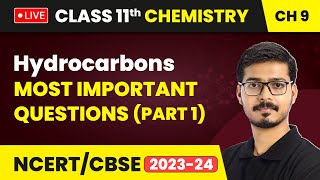 Hydrocarbons  Most Important Questions Part 1  Class 11 Chemistry Chapter 9  LIVE [upl. by Annohsal776]