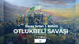 Savaş Sırları 1 Bölüm  Otlukbeli Savaşı [upl. by Ennovart]