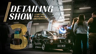 DETAILING SHOW 3e Édition  2023 Le premier salon 100 Detailing en France [upl. by Romilda]