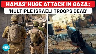 Hamas Kills Multiple Israeli Soldiers In Just 2 Attacks Hours After Hezbollah Bleeds IDF  Iran [upl. by Annauqahs]