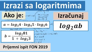 Izrazi sa logaritamima Prijemni ispit FON 2019 godine zadatak 6 [upl. by Childs]