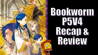 Ascendance of a Bookworm  Part 5 Volume 4 Recap  Review [upl. by Karia]