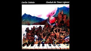 CARLOS CUTAIA  CIUDAD DE TONOS LEJANOS AUDIO CD Full Album [upl. by Pantin801]