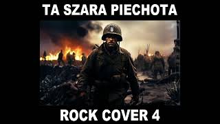 Piechota Ta Szara Piechota Rock Cover 4 [upl. by Anilac594]