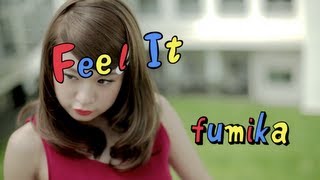 fumika「Feel It」music video short ver） [upl. by Kiley]