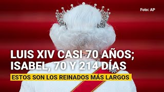 Luis XIV duró casi 70 años Isabel 70 y 214 días Estos son los reinados más largos [upl. by Justina923]