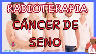 RADIOTERAPIA CÁNCER DE SENO [upl. by Gertie]