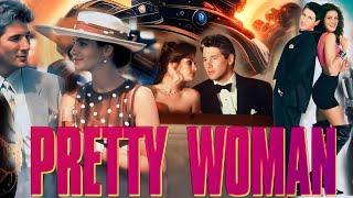 Pretty Woman 1990 Movie  Julia Roberts Richard Gere  Pretty Woman Full Movie HD Fact amp Details [upl. by Trista561]