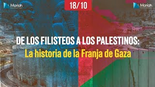 De los Filisteos a los Palestinos La historia de la franja de gaza Por Moriah [upl. by Anirret]