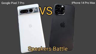 Google Pixel 7 Pro vs Apple iPhone 14 Pro Max Speakers Comparison [upl. by Alcinia]