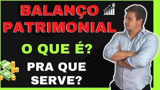 Balanço Patrimonial tudo o que um empresário precisa saber [upl. by Ettenuj]