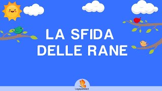 La sfida delle Rane  filastrocca erre moscia [upl. by Festatus]