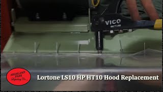 Lortone LS10 HP HT10 Hood Replacement [upl. by Daniyal]