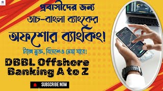 Dutch Bangla Bank Offshore Banking A to Z Complete Guide to Open DBBL Offshore Account in 2024quot [upl. by Amaerd119]