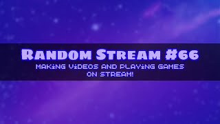 Random Stream 66  GD Stream 11  I need help learning something [upl. by Bartlett355]