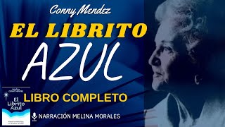 EL LIBRITO AZUL Conny Méndez Audiolibro completo 💜 Audiolibros de Metafísica 🦋Voz Humana Real [upl. by Spearing]