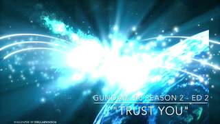 Gundam 00 Season 2 ED 2  Trust You  Nightcore [upl. by Aileno]