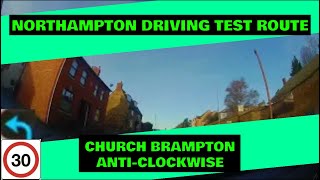 Northampton Driving Test Route  Church Brampton  AntiClockwise Meeting Traffic [upl. by Martell435]