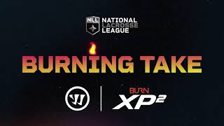 NLL Burning Take  EP 3  Presented by Warrior Lacrosse [upl. by Lorelie]