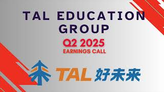 TAL Education Group TAL Q2 2025 Earnings Call [upl. by Willabella]