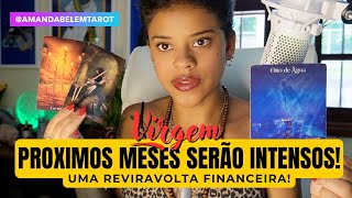 ♍️VIRGEM🌻PRÓXIMOS MESES SERÃO INTENSOSUMA REVIRAVOLTA FINANCEIRA🔱 [upl. by Boot706]