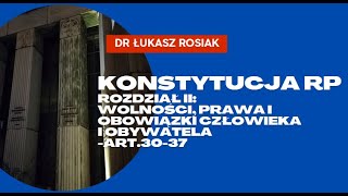 Konstytucja RP z 1997 rRozdział IIWolności Prawa i Obowiązki Człowieka i Obywatelaart3037 [upl. by Darcy]