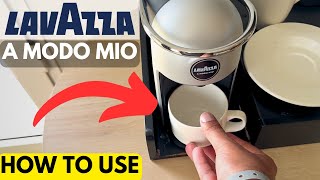 LAVAZZA A MODO MIO  COFFEE MACHINE  HOW TO USE EASY GUIDE [upl. by Doownil]