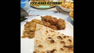 FOOD HEAVEN RESTAURANT  DHENKANAL jawarchowk  foodies  food lovers  food bloggerPriya vlogs [upl. by Tloc47]