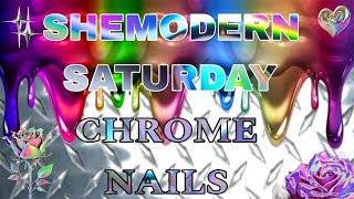 Chrome Nail Art SheModern Saturday SheModern Nail Reserve chrome chromenails shemodern [upl. by Eirahs]