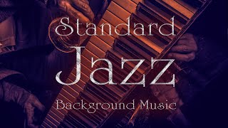 『有名スタンダード・ジャズ BGM』Famous Jazz Standard Music BGM★作業用・勉強用・カフェ・バー★ [upl. by Yeliac]