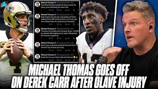 Michael Thomas Saints Players Tweet Out TERRIBLE Stuff About Derek Carr  Pat McAfee Show [upl. by Ordisy703]