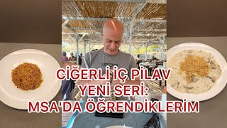 Ciğerli İç Pilav Tarifi  Yeni Seri MSAda öğrendiklerim 3 [upl. by Hallie]