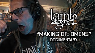 Lamb of God  Making of Omens FULL LENGTH ALBUM DOCUMENTARY [upl. by Elauqsap]