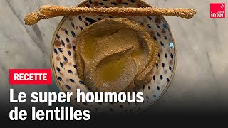 Houmous de lentilles  Les recettes de FrançoisRégis Gaudry [upl. by Timothea]