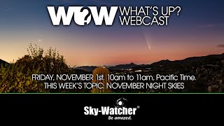 Whats Up Webcast November Night Skies 2024 [upl. by Adnahsat]