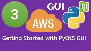 3 PyQt5 Python GUI and AWS Boto3 Tutorial Getting Started with PyQt5 GUI [upl. by Doralin]