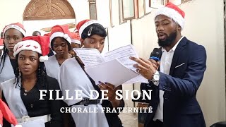 Fille de sion  Chorale fraternité  Messe de Noël Decembre 2022 [upl. by Nylanej]