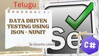 2024 Part 34 DataDriven Testing with JSON and NUnit for Selenium C  selenium csharp [upl. by Taka171]