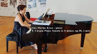 AnaMarija Kyun  F Chopin Piano Sonata in b minor op58 1mov [upl. by Betti]