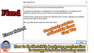 How to fix SketchUp hardware acceleration is unsupportedthe following error  Engineer Waqas [upl. by Jessika]