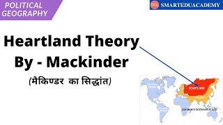 Mackinder Heartland Theory  Optional Geography  Models in Geography  Political Geography [upl. by Kele101]