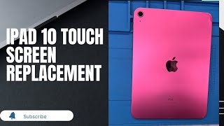 iPad 10 Touch Replacement  Guide  DIY  ipad screen Fix  2024 [upl. by Anavlis]